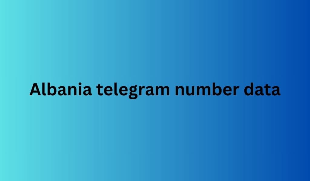 Albania telegram number data-min